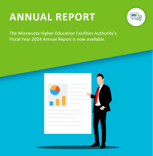 The annual report for the Minnesota Higher Education Facilities is now available.